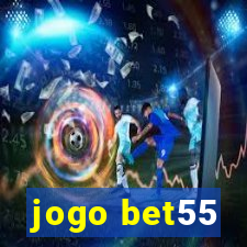 jogo bet55